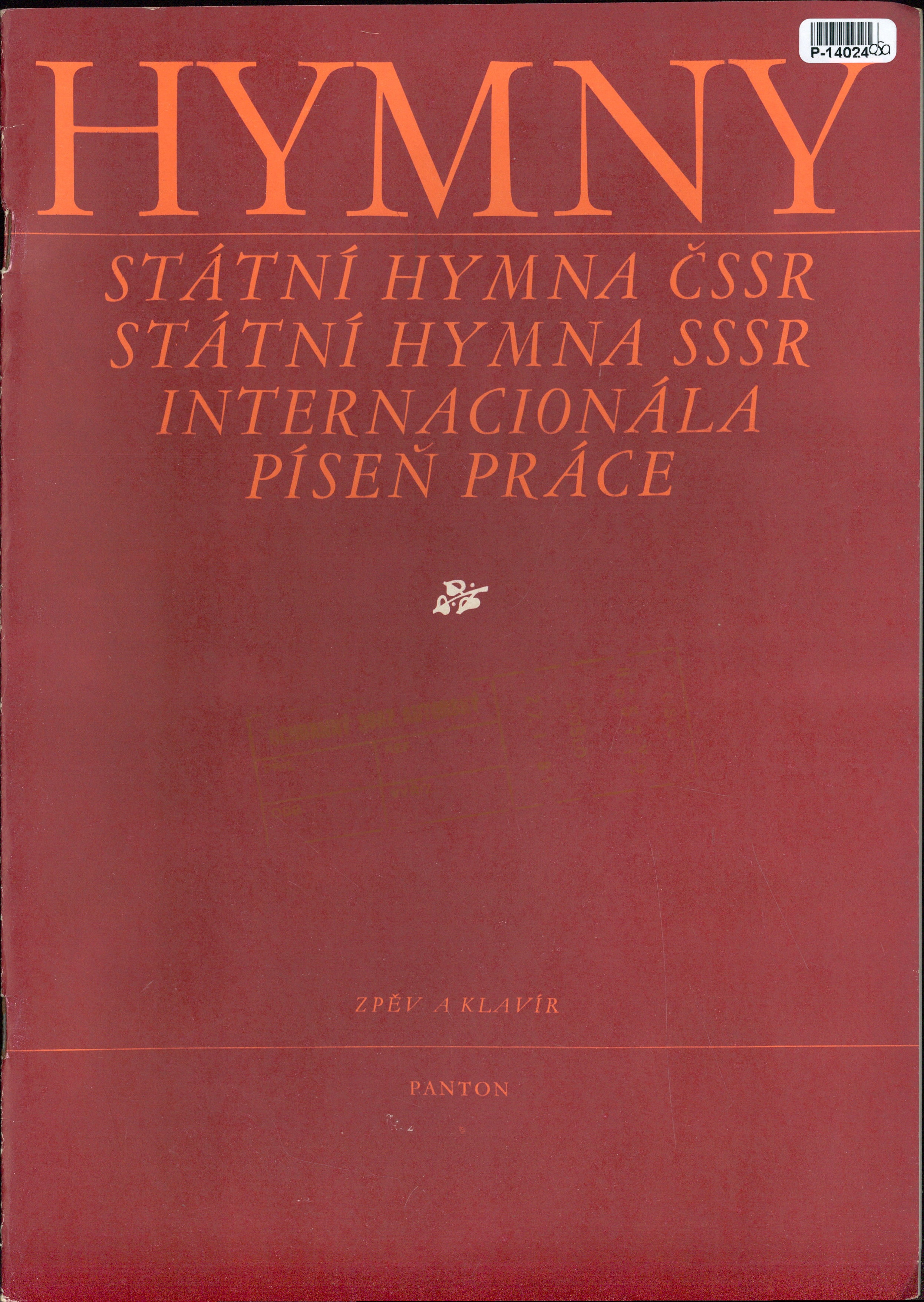 Hymny - Státní hymna ČSSR, SSSR, Internacionála, Píseň práce