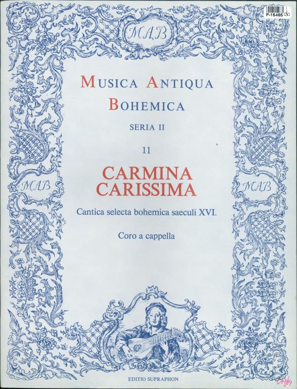 Musica Antiqua Bohemica 11 - Carmina carissima