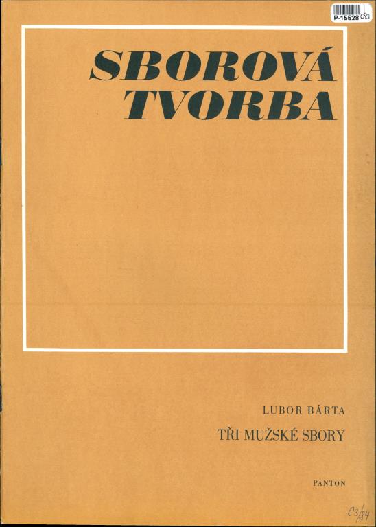 Sborová tvorba - Tři mužské sbory