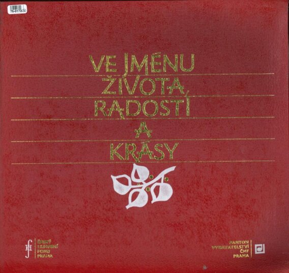 Ve jménu života, radosti a krásy