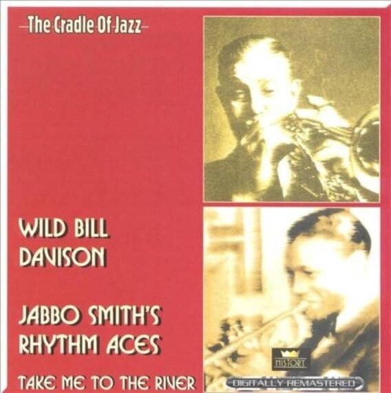 THE CRADLE OF JAZZ - WILD BILL DAVISON