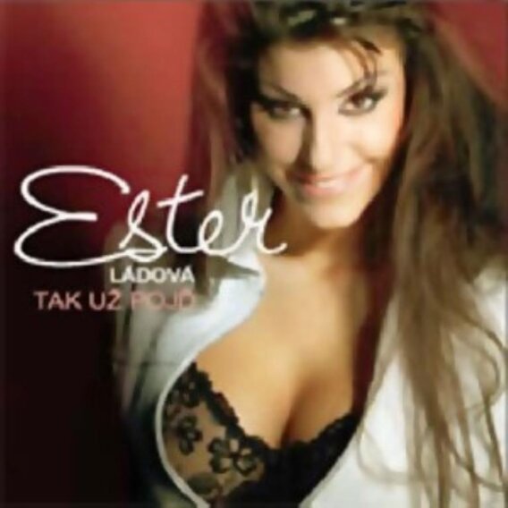 ESTER LADOVA   -   TAK UZ POJD