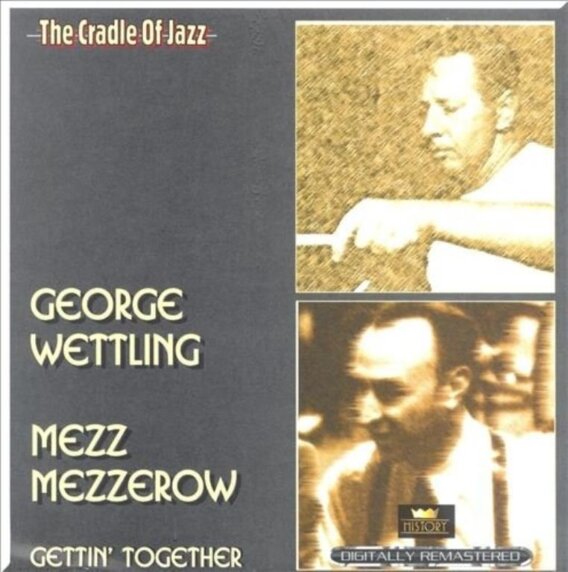 THE CRADLE OF JAZZ - GEORGE WETTLING