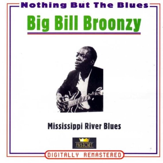 NOTHING BUT THE BLUES - BIG BILL BROONZY