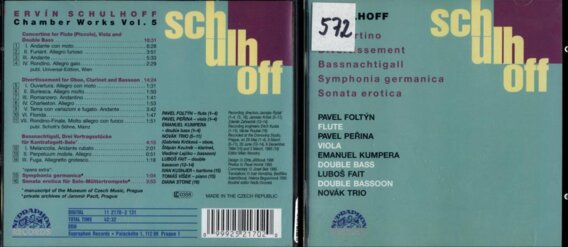Schulhoff - Concertino fo flute, viola and double bass, Divertissement for oboe, clarinet and bassoon, Bassnachtigall, Symphonia germanica, Sonata erotica für solo-Müttertrompete