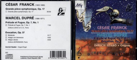 César Franck - Grande piéce symphonique, Marcel Dupré - Prélude et Fugue, Evocation