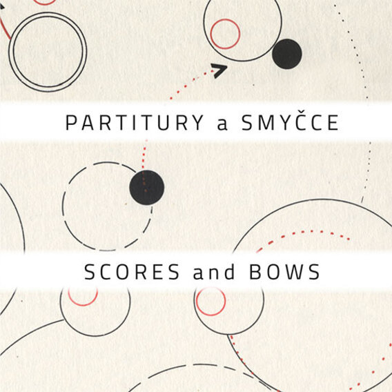 Partitury a Smyčce / Scores and Bows