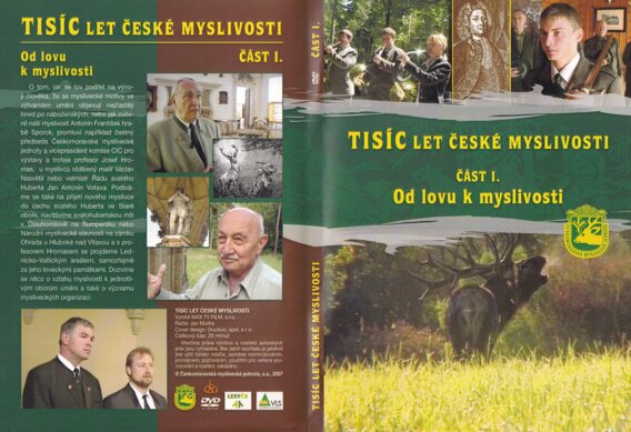 Tisíc let české myslivosti – Část I. Od lovu k myslivosti
