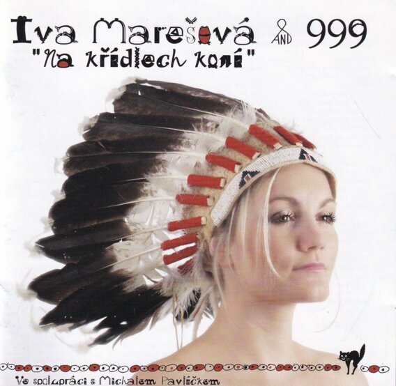 Iva Marešová and 999 - Na křídlech koní