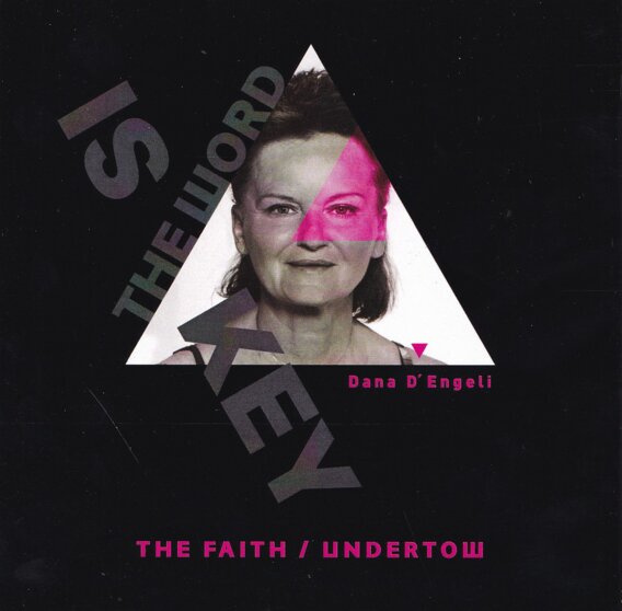 The Faith / Undertow