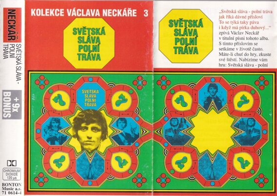 Světská sláva, polní tráva