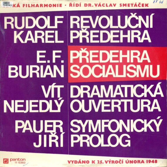 Rudolf Karel - Revoluční předehra, E. F. Burian - Předehra socialismu, Vít Nejedlý - Dramatická ouvertura, Pauer Jiří - Symfonický prolog