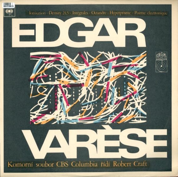 Edgar Varese - Průkopník a prorok