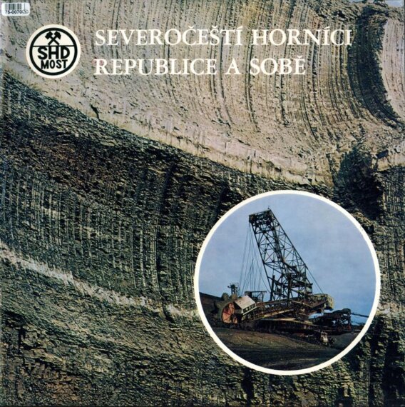 Severočeští horníci republice a sobě