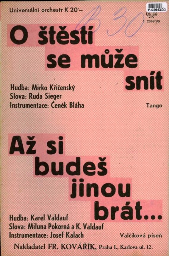 Universální orchestr č. 2389/90 - O štěstí se může snít, Až si bude jinou brát...