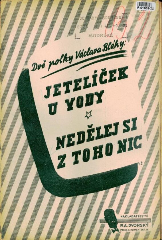 Dvě polky Václava Bláhy: Jetelíček u vody, Nedělej si z toho nic