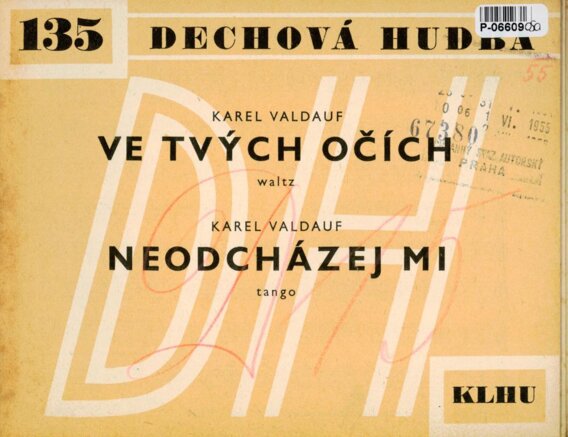 Dechová hudba 135 - Ve tvých očích, Neodcházej mi