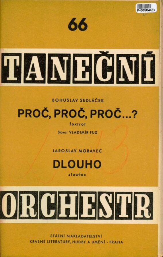 Taneční orchestr 66 - Proč, proč, proč...?, Dlouho