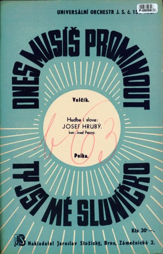 Dnes musíš prominout, Ty jsi mé sluníčko