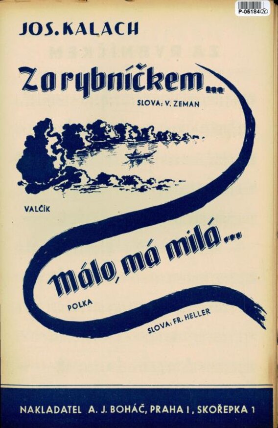 Za rybníčkem, Málo, má milá