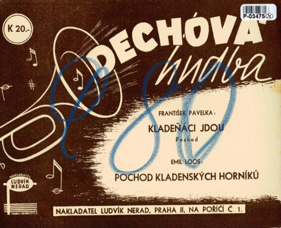 Dechová hudba - Kladeňáci jdou, Pochod Kladenských horníků