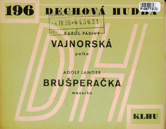 Dechová hudba 196 - Vajnorská, Brušperačka