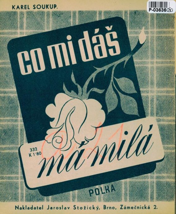 Co mi dáš má milá