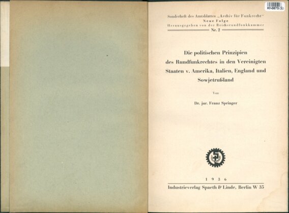 Die politischen Prinzipen des Rundfunkrechtes in den Vereinigten Staaten v. Amerika, Italien, England und Sowjetrusland