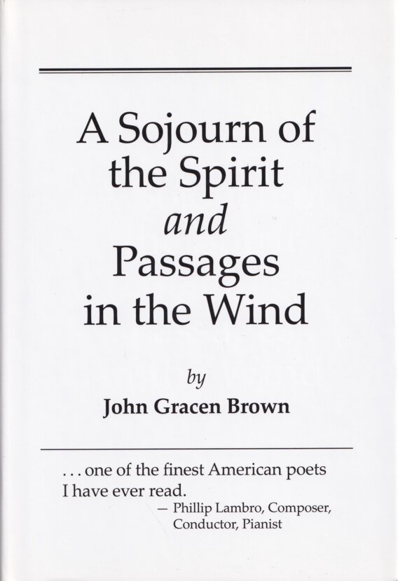 A Sojourn of the Spirit and Passages in the Wind