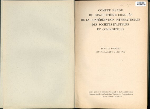Compte-rendu du Dix - Huitieme Congres de la Confédération Internationale des Sociétés ďAuteurs et Compositeurs