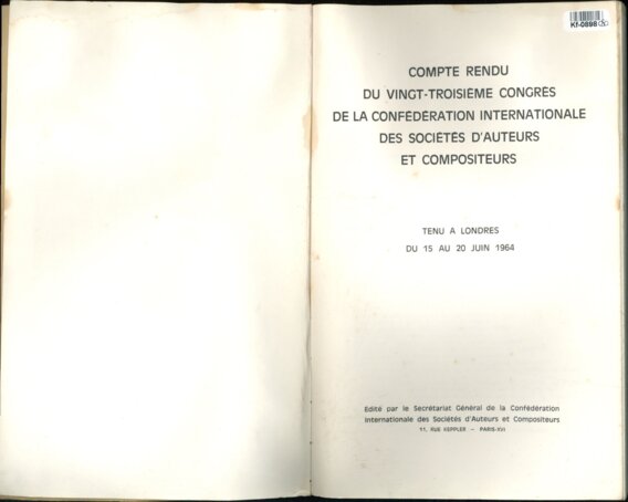COMPTE RENDU DU VINGT - TROISIEME CONGRES DE LA CONFÉDÉRATION INTERNATIONALE DES SOCIÉTÉS D'AUTEURS ET COMPOSITEURS