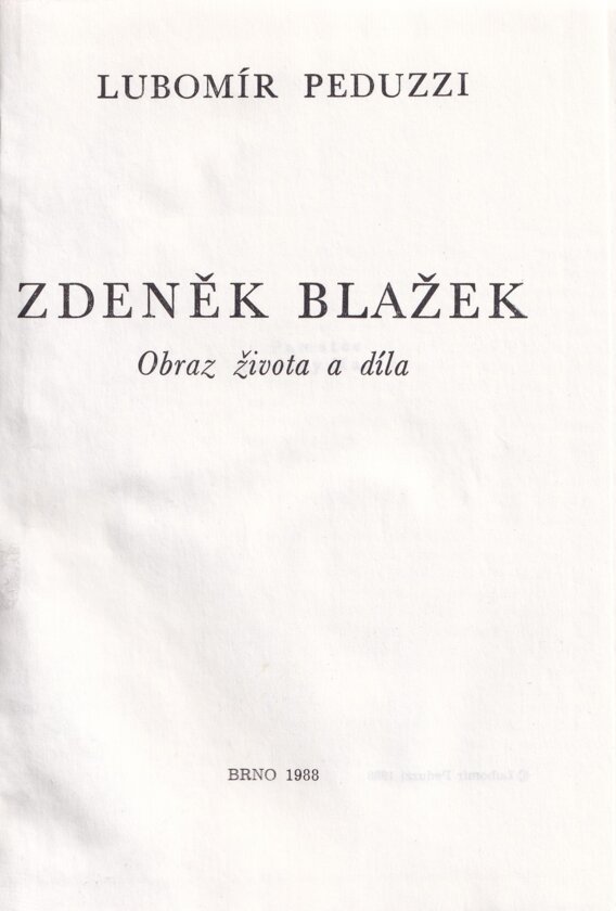 Zdeněk Blažek - Obraz života a díla