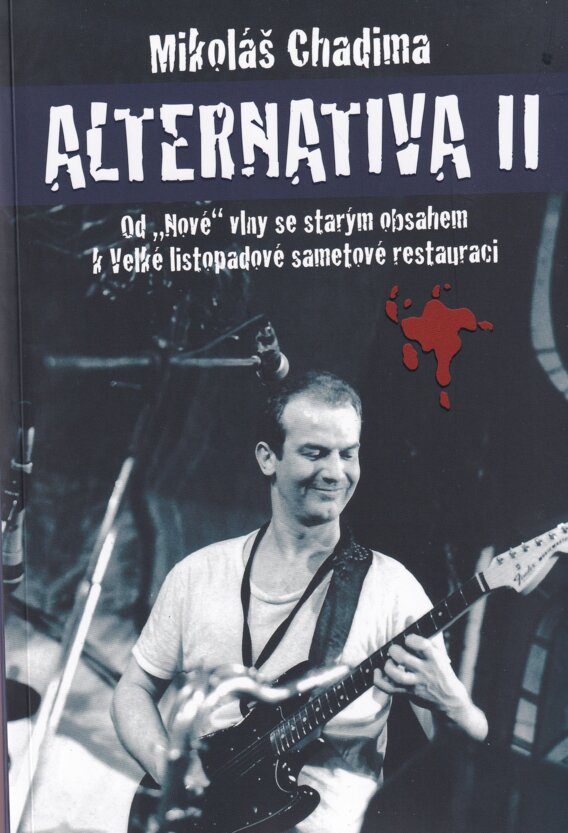 Alternativa II: od „Nové“ vlny se starým obsahem k Velké listopadové sametové restauraci