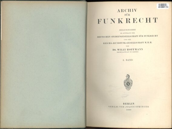 ARCHIV FÜR FUNKRECHT - HERAUSGEGEBEN IM AUFTRAGE DER DEUTSCHEN STUDIENGESELLSCHAFT FÜR FUNKRECHT UND DER REICHS - RUNDFUNK - GESELLSCHAFT M. B. H. - III. Band