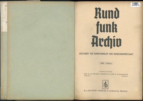 RUNDFUNK ARCHIV - ZEITSCHRIFT FÜR RUNDFUNKRECHT UND RUNDFUNKWIRTSCHAFT - XI. Band