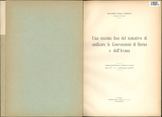 Una recente fase del tentativo di unificare le Convenzioni di  Berna e dell'Avana