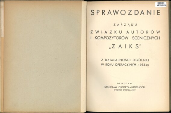 "Sprawozdanie zarzadu zwiazku autorów i kompozytorów scenicznych ""zaiks"""