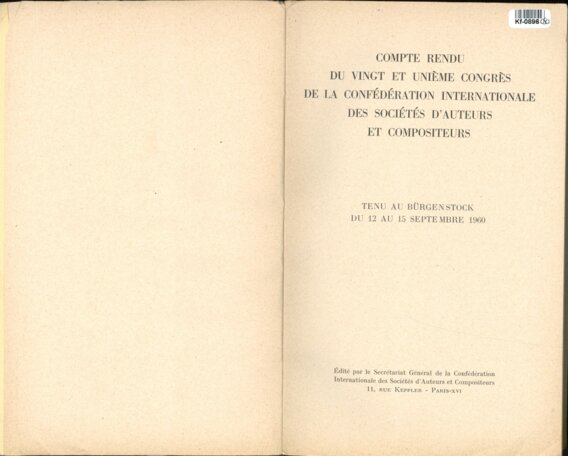 COMPTE RENDU DU VINGT ET UNIEME CONGRES DE LA CONFÉDÉRATION INTERNATIONALE DES SOCIÉTÉS D'AUTEURS ET COMPOSITEURS