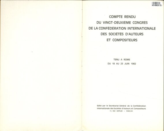COMPTE RENDU DU VINGT-DEUXIÉME CONGRÉS DE LA CONFÉDÉRATION INTERNATIONALE DES SOCIÉTÉS D'AUTEURS ET COMPOSITEURS