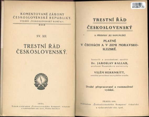 Trestní řád Československý a předpisy jej doplňující platné v Čechách a v zemi Moravsko - Slezské