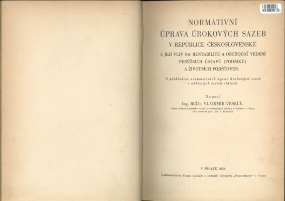 Normativní úprava úrokových sazeb v republice Československé a její vliv na rentabilitu a obchodní vedení peněžních ústavů a životních pojišťoven