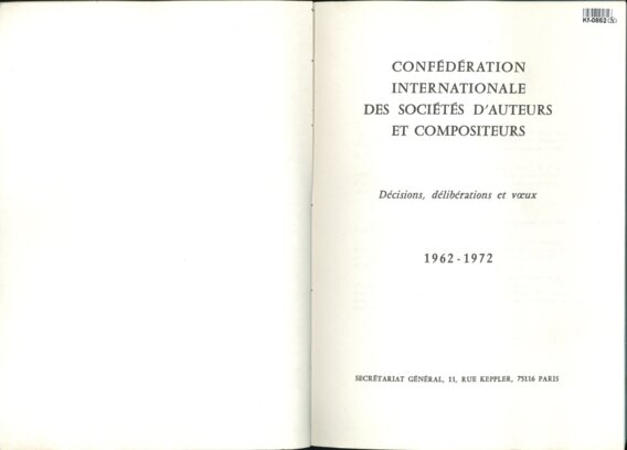 Confédération Internationale des Sociétés ďAuteurs et Compositeurs - Décisions, délibérations et voeux
