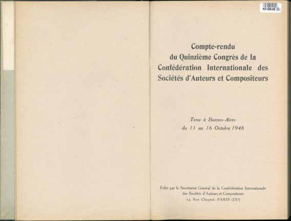 Compte-rendu du Quinzieme Congres de la Confédération Internationale des Sociétés ďAuteurs et Compositeurs