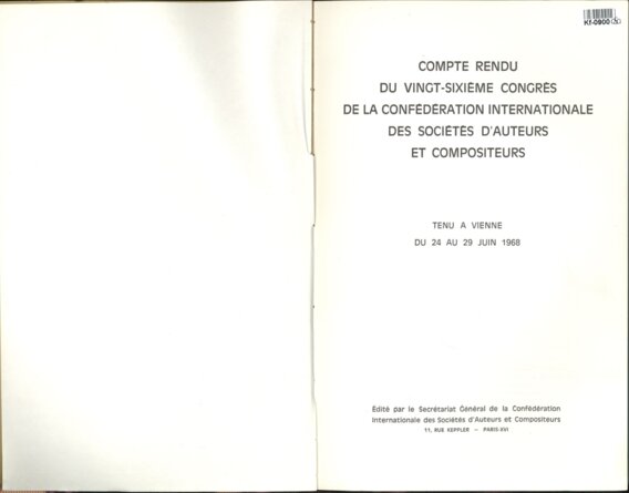 COMPTE RENDU DU VINGT - SIXIEME CONGRES DE LA CONFÉDÉRATION INTERNATIONALE DES SOCIÉTÉS D'AUTEURS ET COMPOSITEURS