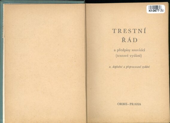 Trestní řád a předpisy souvisící - 2. doplněné a přepracované vydání