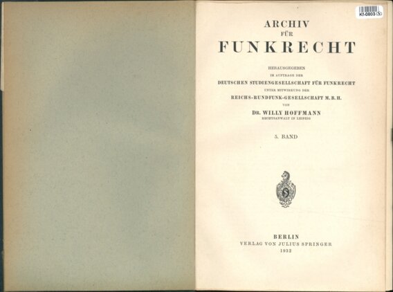 ARCHIV FÜR FUNKRECHT - HERAUSGEGEBEN IM AUFTRAGE DER DEUTSCHEN STUDIENGESELLSCHAFT FÜR FUNKRECHT UND DER REICHS - RUNDFUNK - GESELLSCHAFT M. B. H. - V. Band