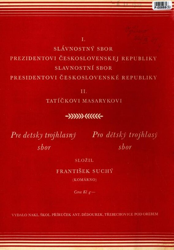 I. Slávnostný sbor prezidentovi Československej republiky ...