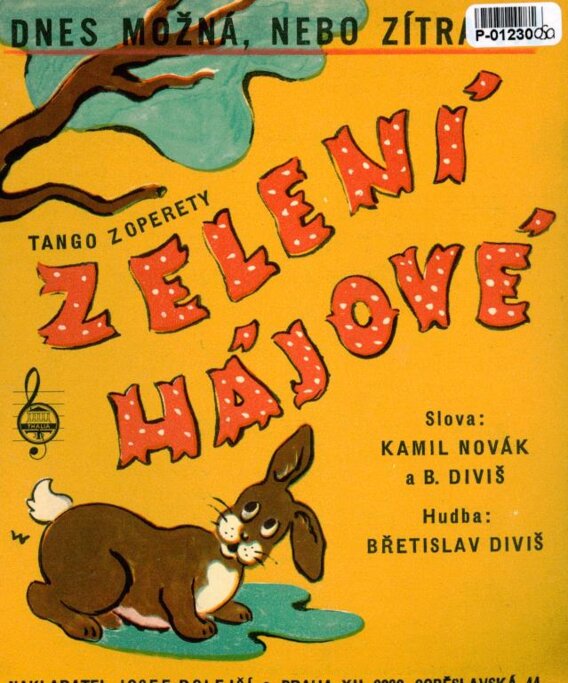 Zelení hájové - Dnes možná, nebo zítra