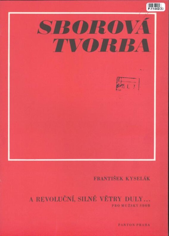 Sborová tvorba - a revoluční, silné větry duly