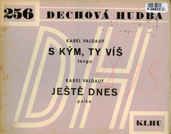 Dechová hudba 256 - S kým, ty víš, Ještě dnes